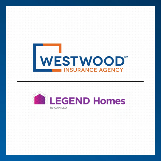 Westwood Insurance Agency and Legend Homes announcement.